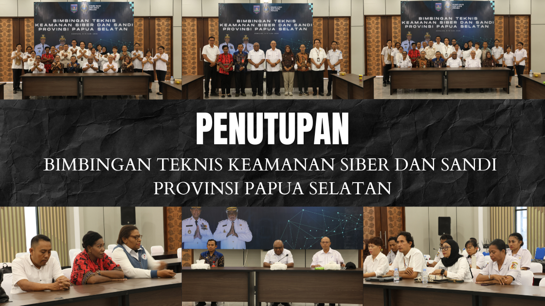 Tingkatkan Ketahanan Digital, Pemprov Papua Selatan Resmi Tutup Bimtek Keamanan Siber dan Sandi